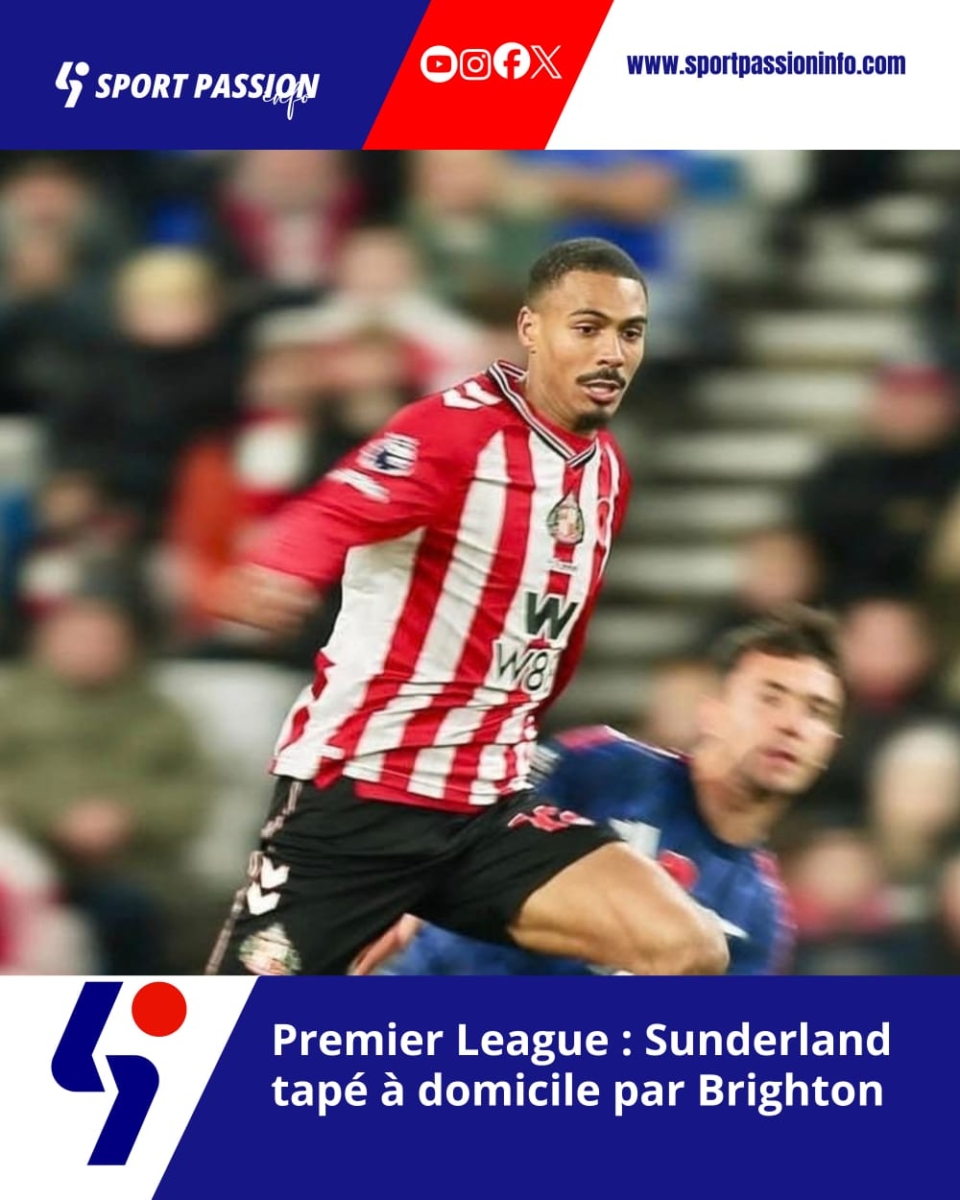 Premier League : Sunderland tapé à domicile par Brighton