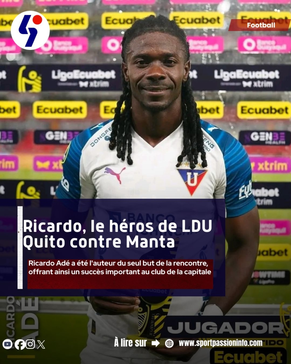 Ricardo, le héros de LDU Quito contre Manta