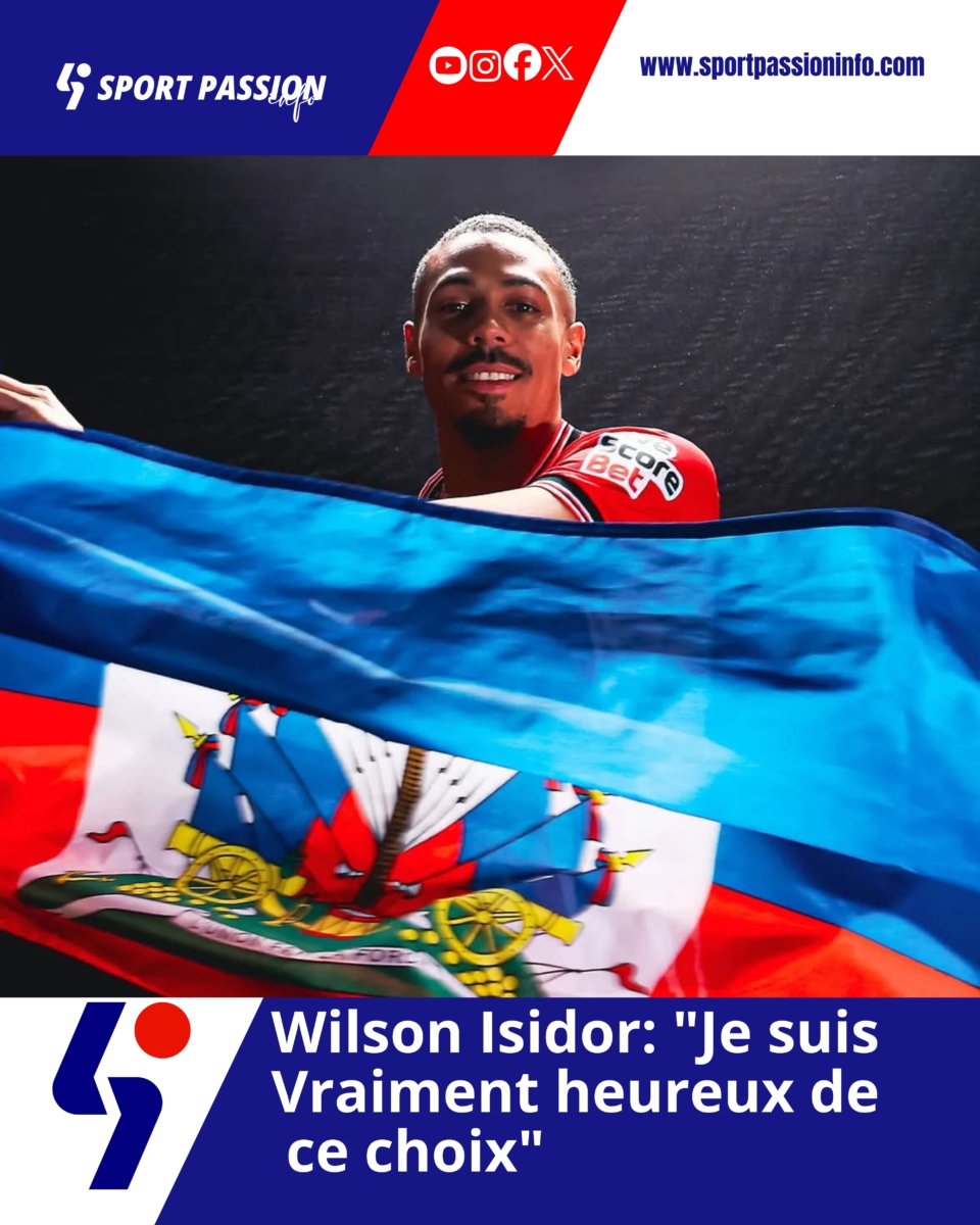 Wilson Isidor: « Je suis vraiment heureux de ce choix « 