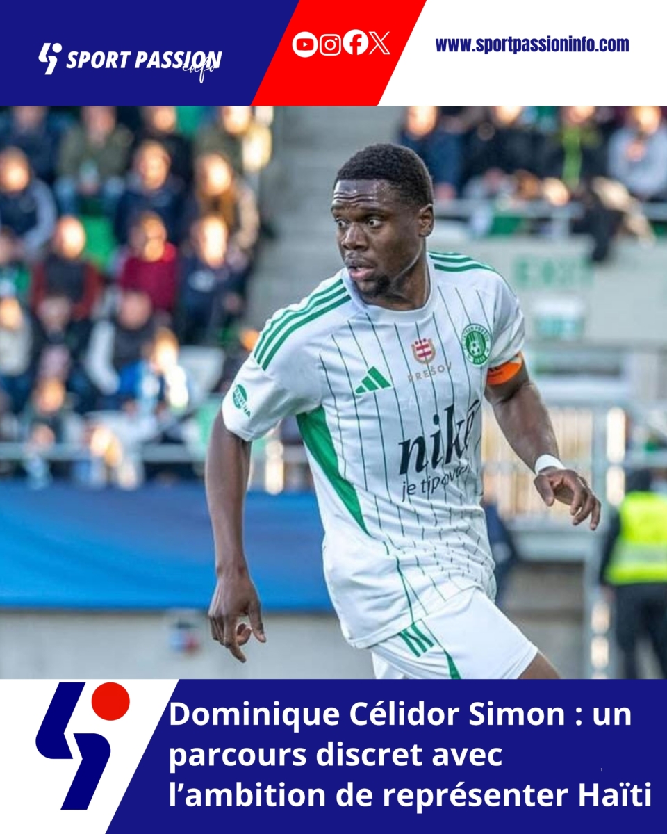 Dominique Célidor Simon : un parcours discret avec l’ambition de représenter Haïti