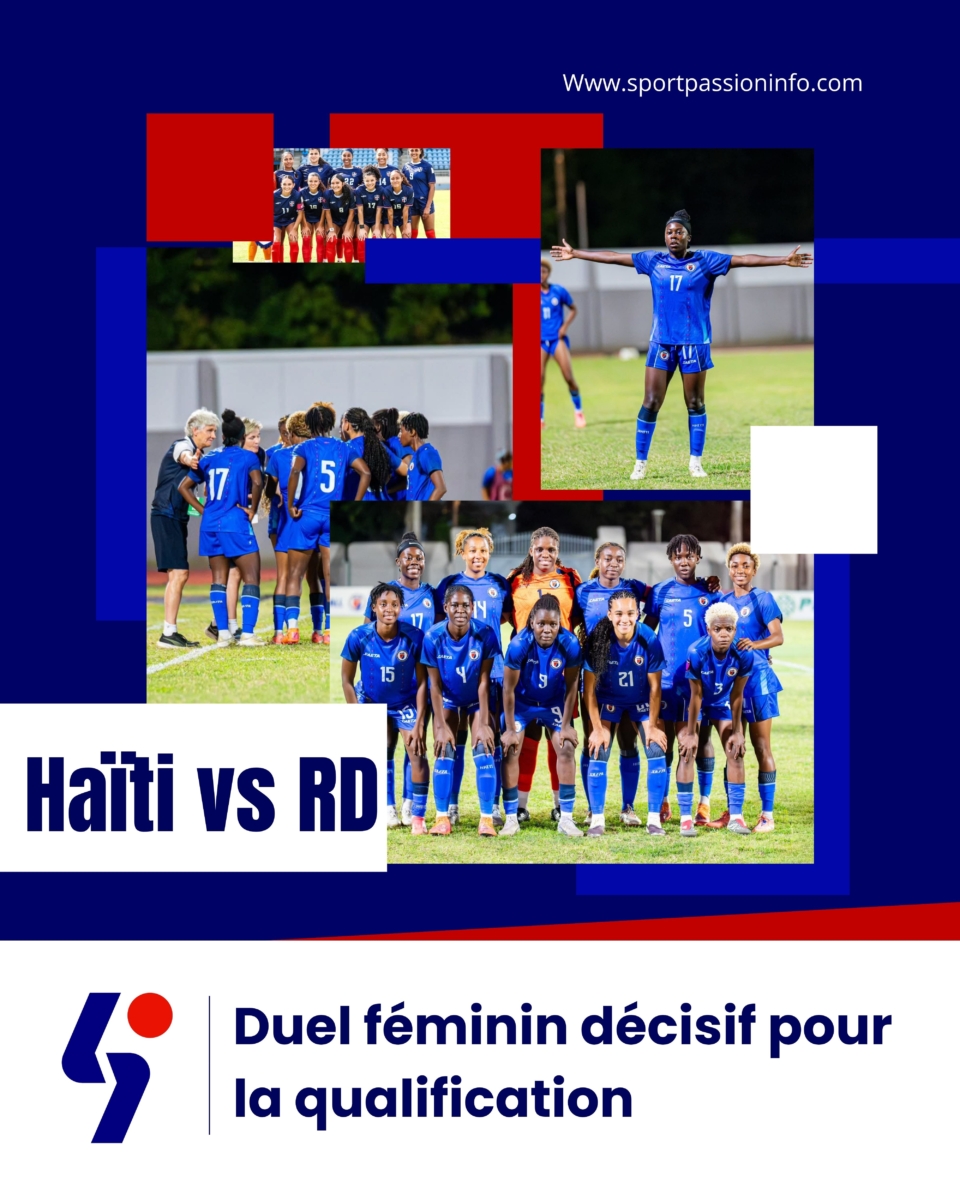 Haïti vs RD : duel féminin décisif pour la qualification