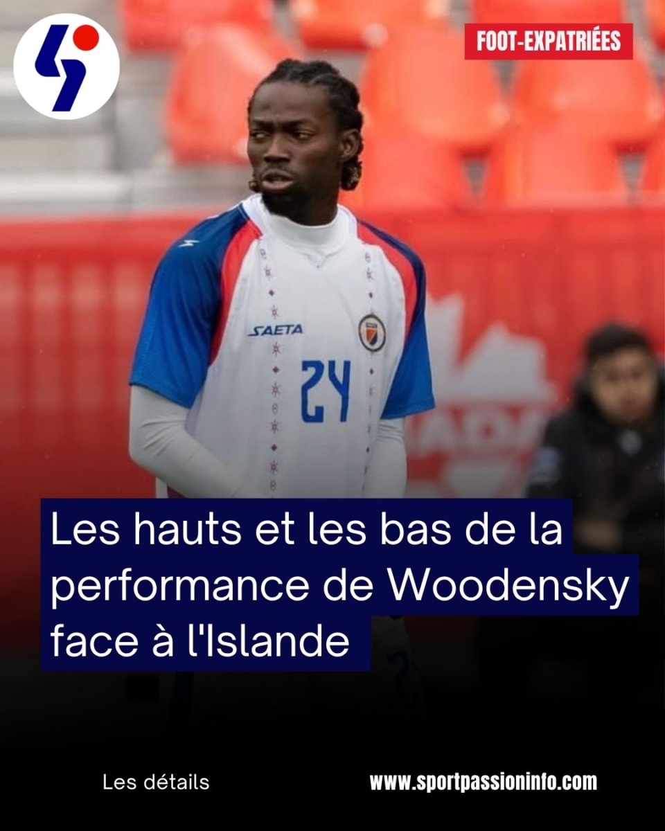 Les hauts et les bas de la performance de Woodensky face à l&rsquo;Islande