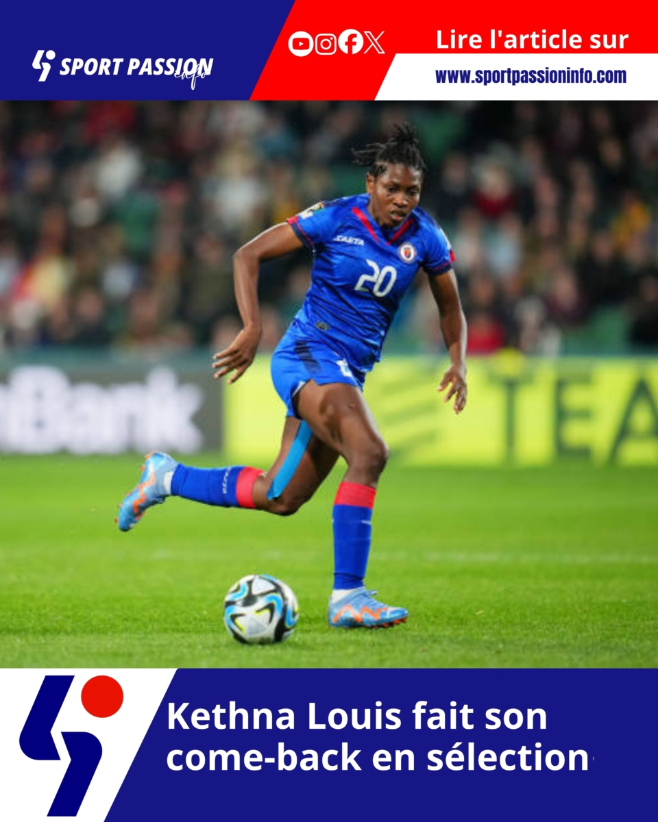 Kethna Louis fait son come-back en sélection
