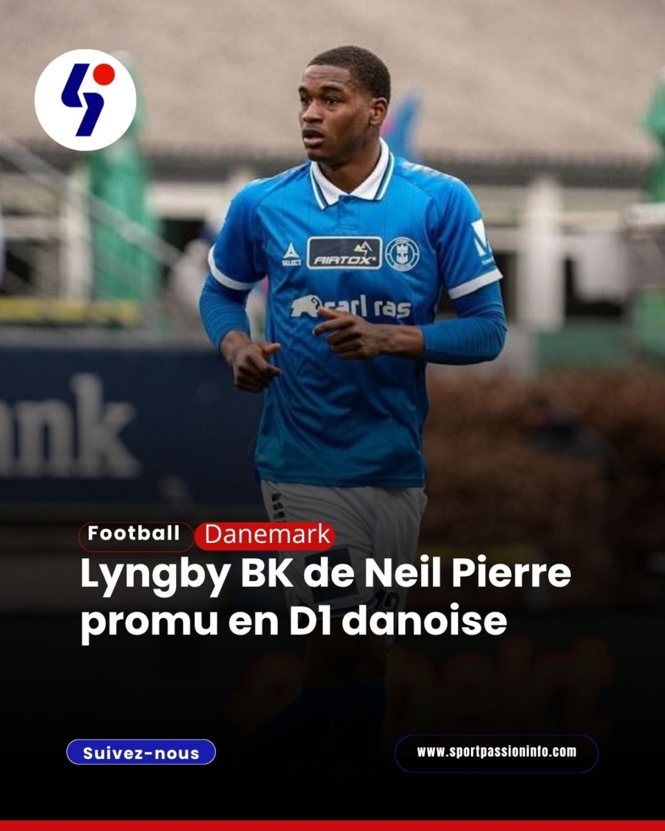 Lyngby BK de Neil Pierre promu en D1 danoise