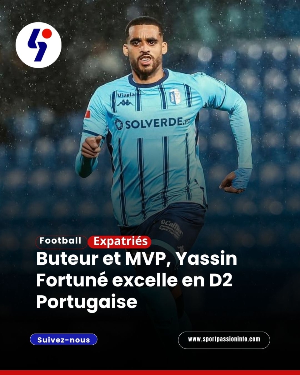 Buteur et MVP, Yassin Fortuné excelle en D2 Portugaise