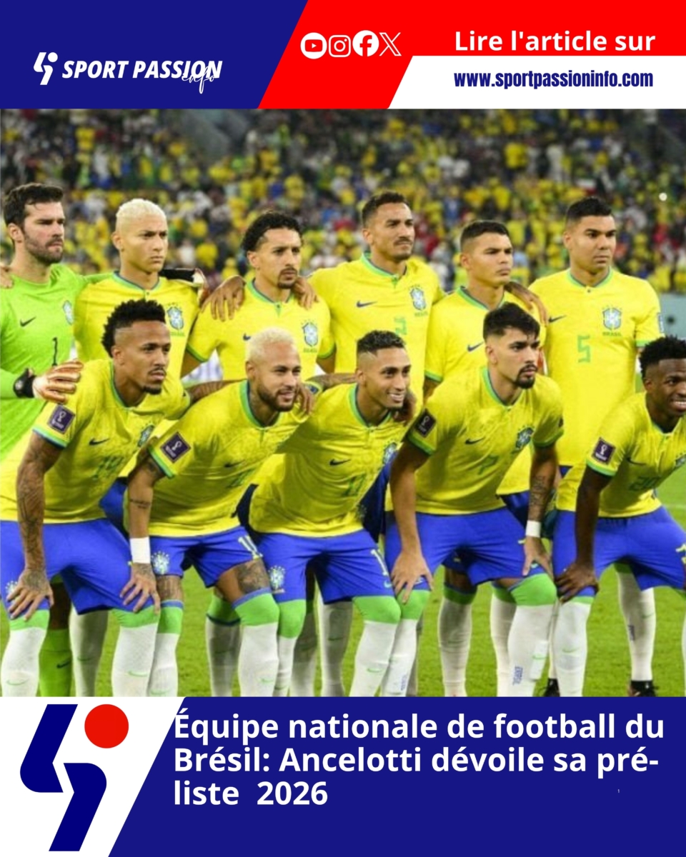 Équipe nationale de football du Brésil: Ancelotti dévoile sa pré-liste  2026