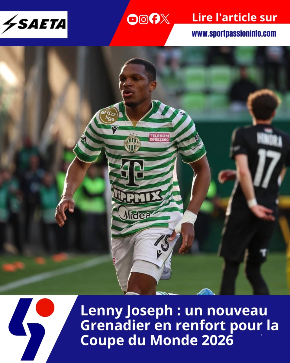 Lenny Joseph : un nouveau Grenadier en renfort pour la Coupe du Monde 2026