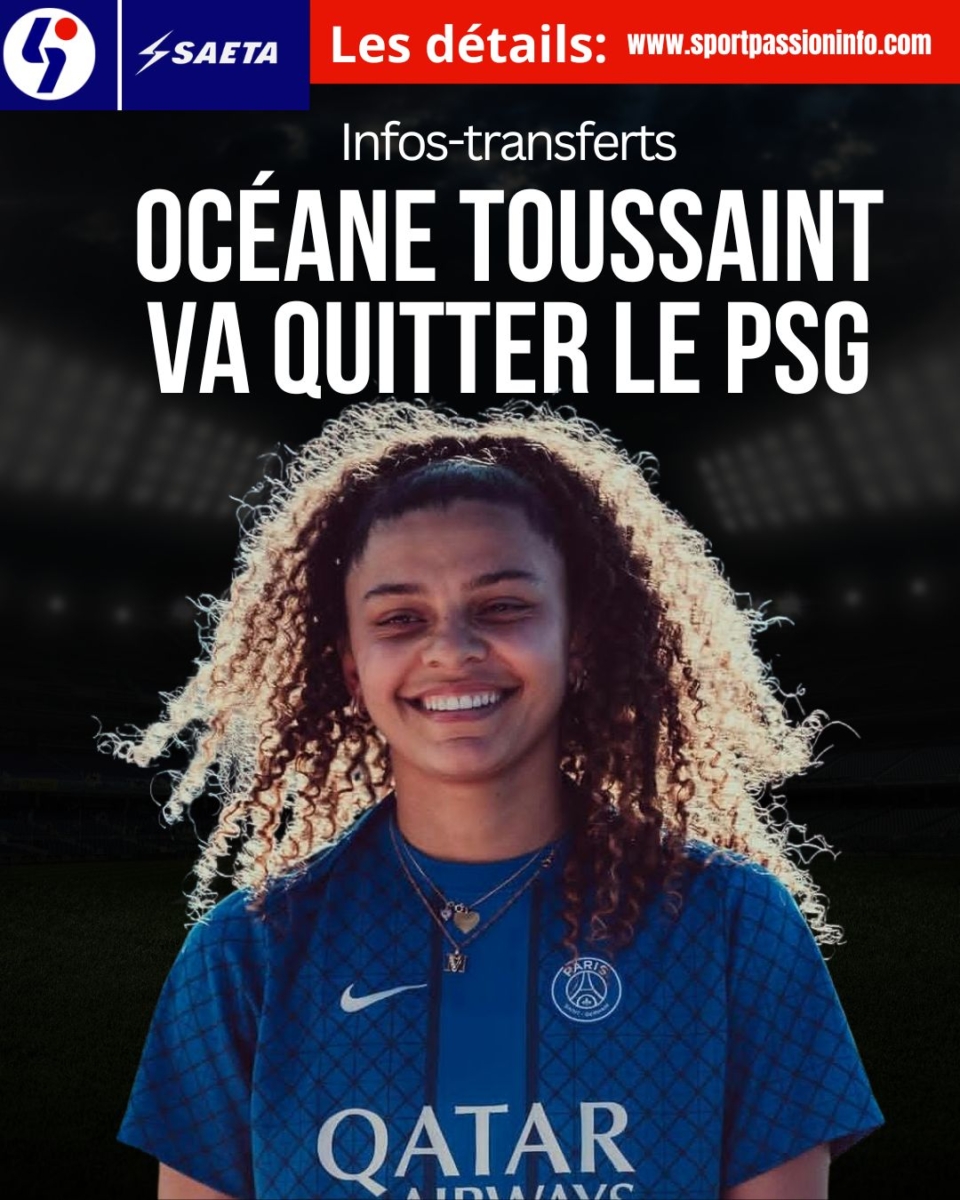 Océane Toussaint va quitter le PSG