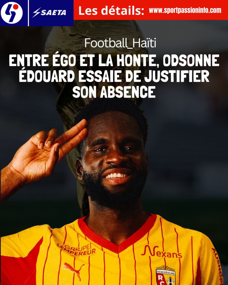 Entre égo et la honte, Odsonne Édouard essaie de justifier son absence