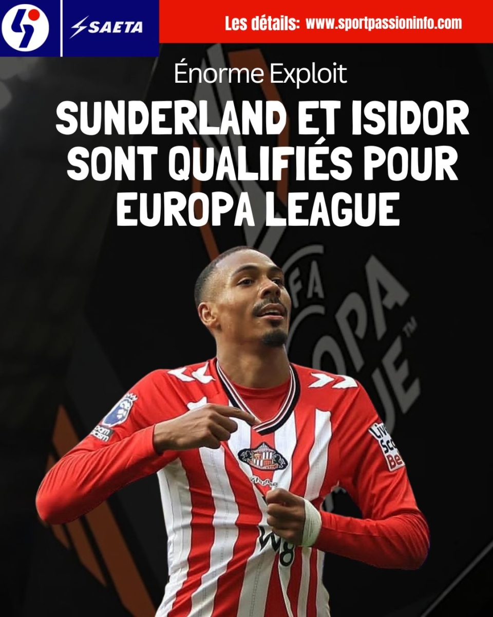 Sunderland et Isidor sont qualifiés pour Europa League