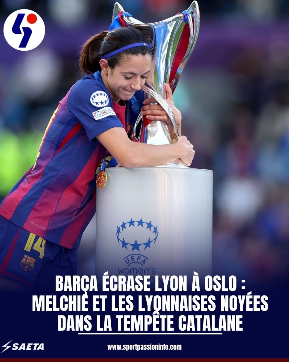 Barça écrase Lyon à Oslo : Melchie et les Lyonnaises noyées dans la tempête catalane