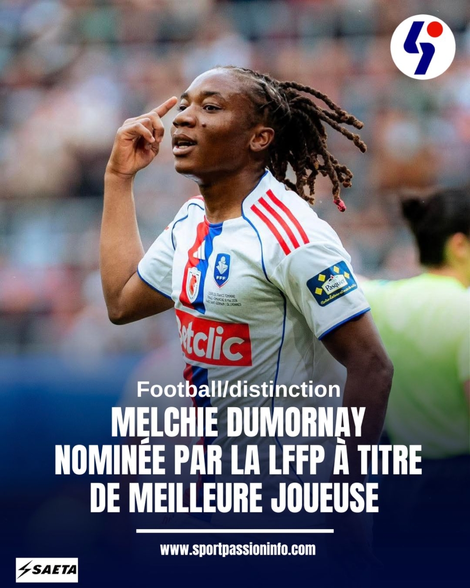 Football/Distinction: Melchie Dumornay nominée par la LFFP à titre de meilleure joueuse