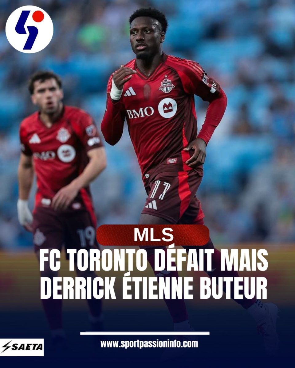 MLS: FC Toronto défait mais Derrick Étienne buteur