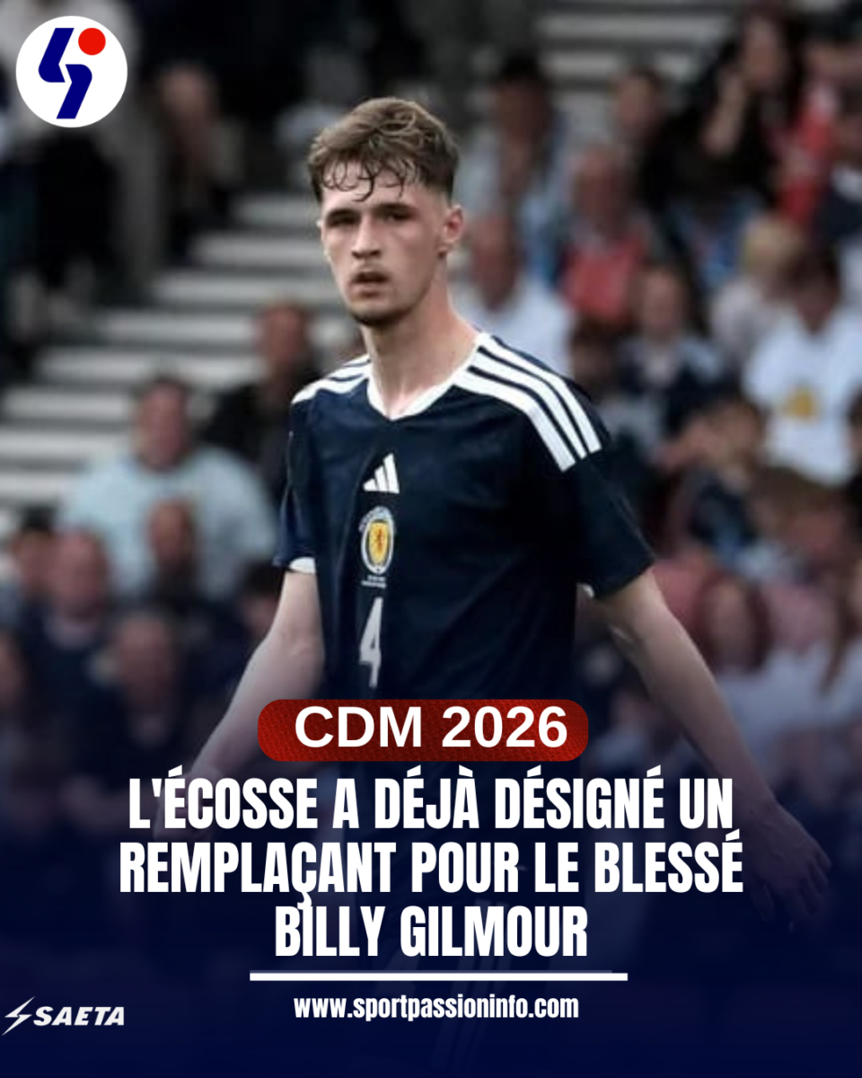 CDM 2026: L&rsquo;Écosse a déjà désigné un remplaçant pour le blessé Billy Gilmour