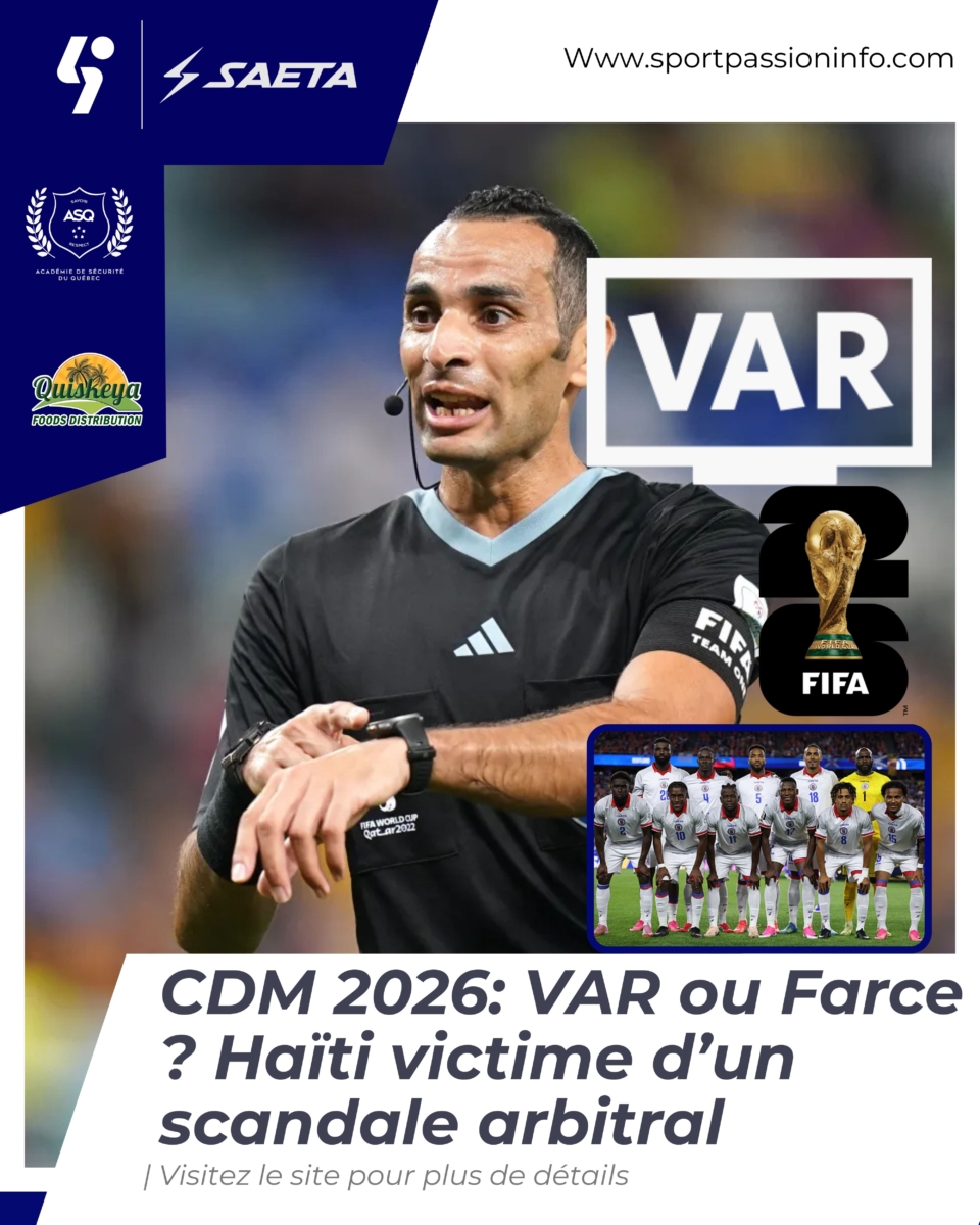 CDM 2026: VAR ou Farce ? Haïti victime d’un scandale arbitral
