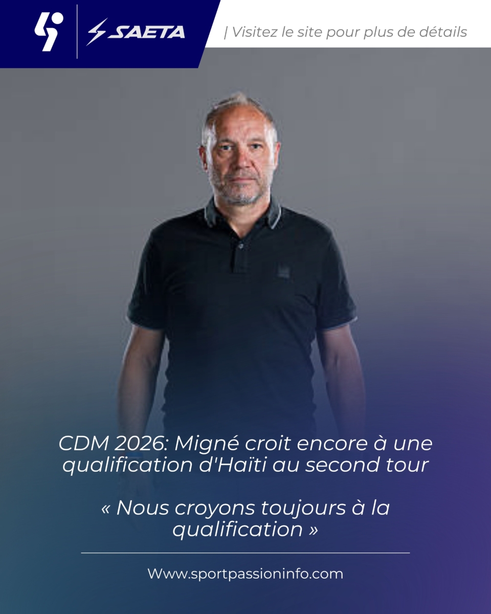 CDM 2026: Migné croit encore à une qualification d&rsquo;Haïti au second tour