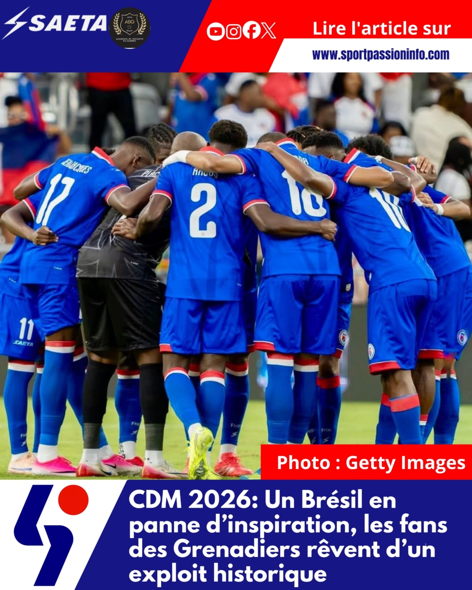 CDM 2026: Un Brésil en panne d’inspiration, les fans des Grenadiers rêvent d’un exploit historique