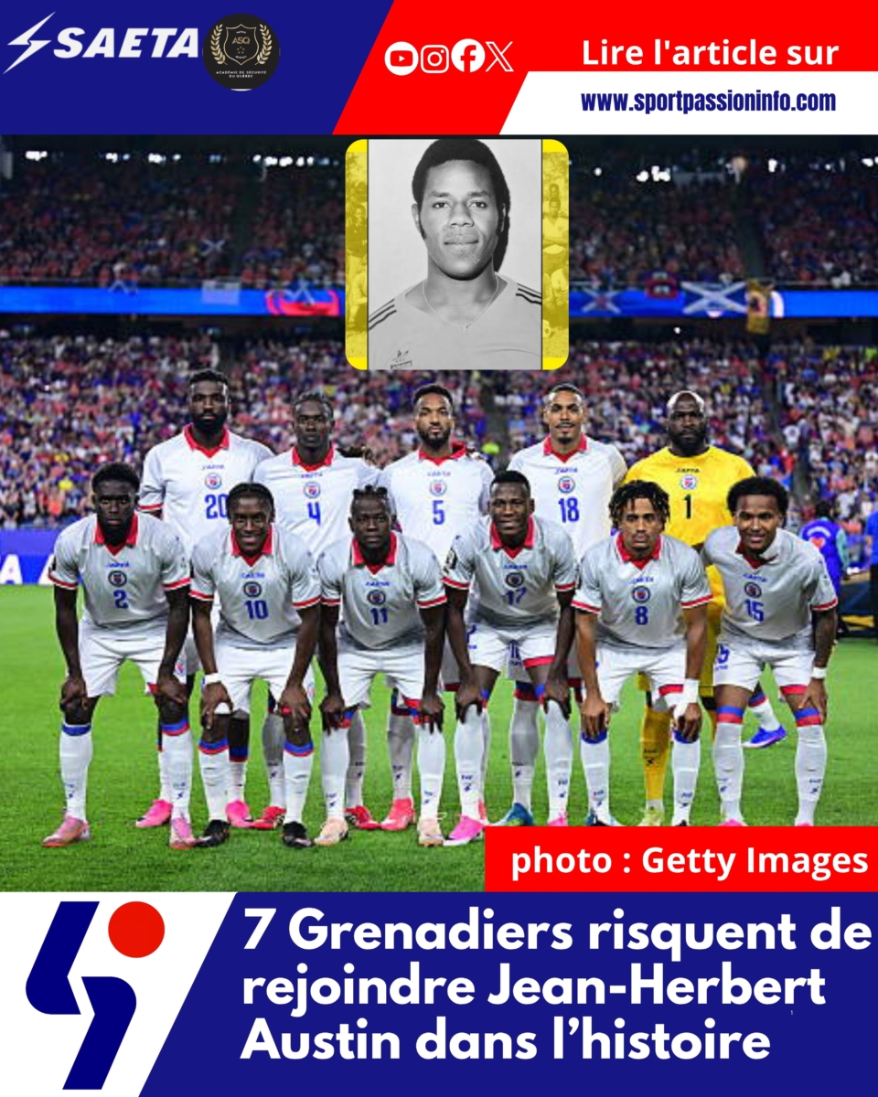 7 Grenadiers risquent de rejoindre Jean-Herbert Austin dans l’histoire
