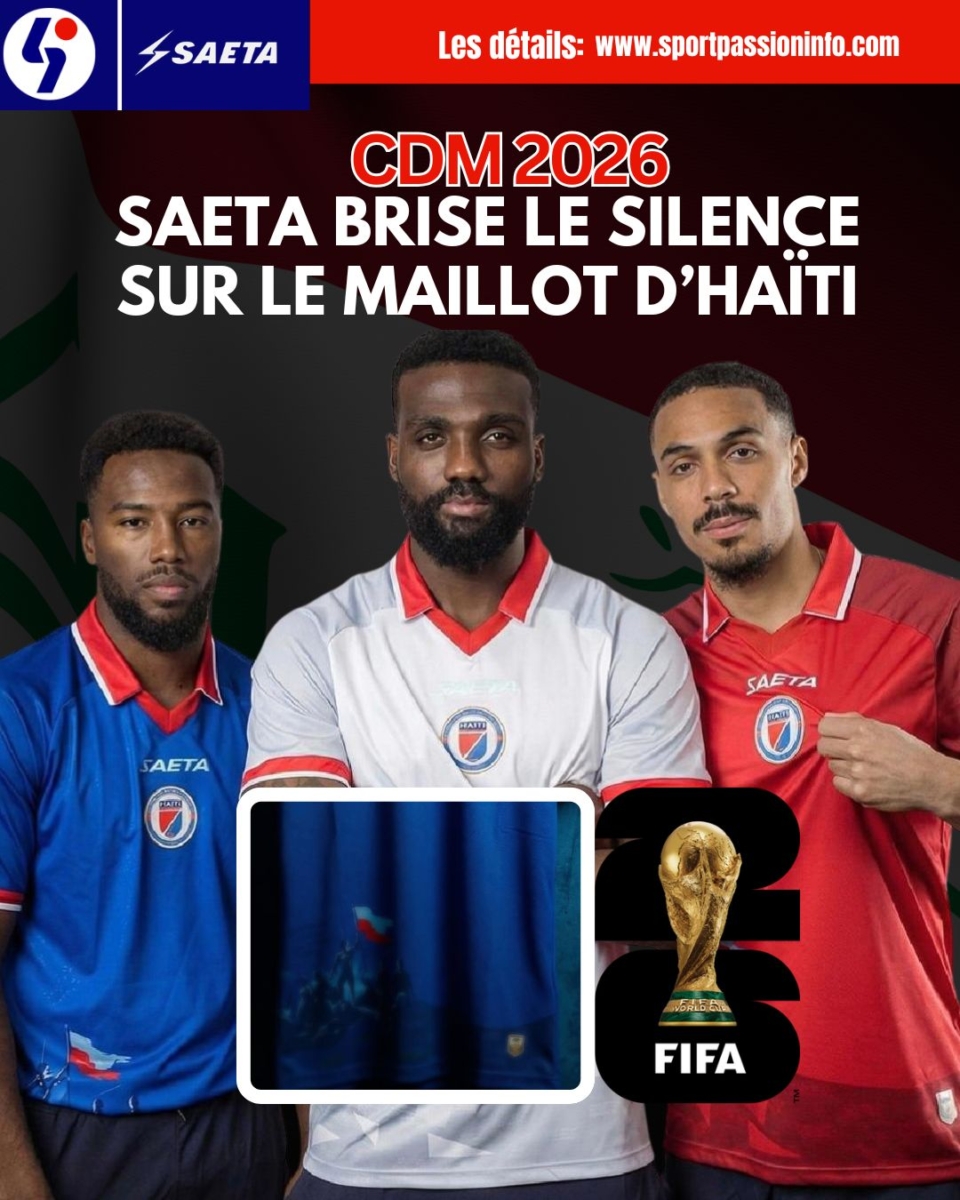 CDM2026: SAETA brise le silence sur le maillot d’Haïti