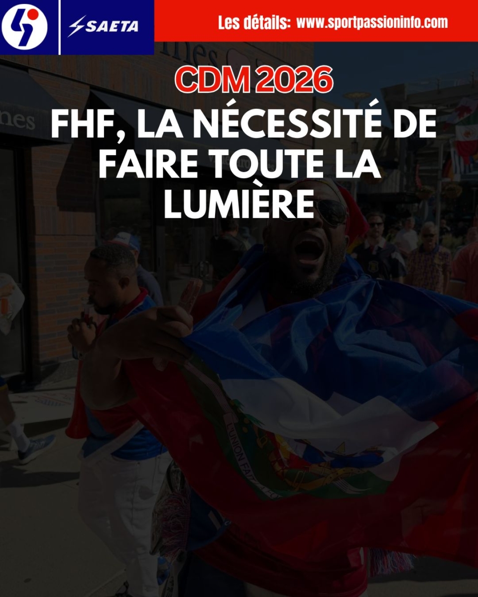 CDM 2026 : FHF, La Nécessité de Faire Toute la Lumière