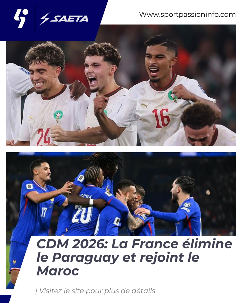 CDM 2026: La France élimine le Paraguay et rejoint le Maroc